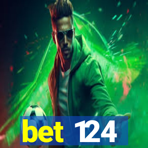 bet 124